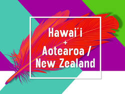 Part 7 HAWAI'I + AOTEAROA